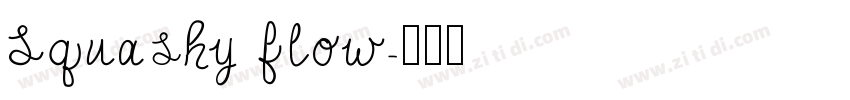 Squashy flow字体转换